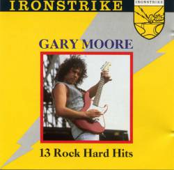 Gary Moore : 13 Rock Hard Hits